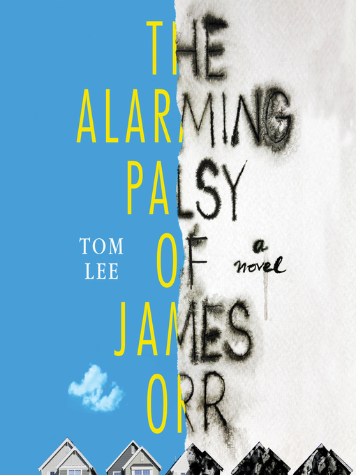 Title details for The Alarming Palsy of James Orr by Tom Lee - Wait list